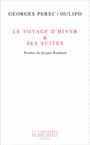 Couverture du livre Le voyage d'hiver & ses suites - PEREC GEORGES - 9782021127324