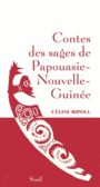 Couverture du livre Contes des sages de Papouasie-Nouvelle-Guinée - Ripoll Céline - 9782021175196