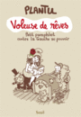 Couverture du livre Voleuse de rêves : petit pamphlet contre la gauche au pouvoir - PLANTU - 9782021210446