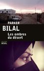 Couverture du livre Ombres du désert (Les) - Bilal Parker - 9782021238082