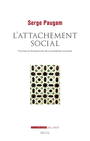 Couverture du livre Attachement social : formes et fondements de la solidarité - PAUGAM SERGE - 9782021335194