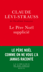 Couverture du livre Père Noël supplicié (Le) - Lévi-Strauss Claude - 9782021335279