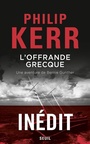 Couverture du livre Offrande grecque (L') - KERR PHILIP - 9782021340686