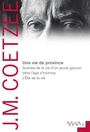 Couverture du livre Une vie de province - COETZEE JOHN MAXWELL - 9782021353457