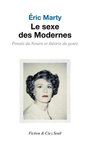 Couverture du livre Sexe des modernes (Le): pensée du neutre et théorie du genre - MARTY ERIC - 9782021414509