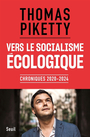 Couverture du livre Vers le socialisme écologique : chroniques 2020-2024 - PIKETTY THOMAS - 9782021486575