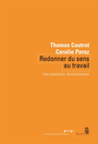 Couverture du livre Redonner du sens au travail : une aspiration révolutionnaire - COUTROT THOMAS - 9782021503234