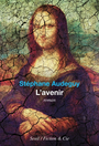 Couverture du livre Avenir (L') - Audeguy Stéphane - 9782021583250