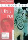 Couverture du livre Ubu roi + dossier - JARRY ALFRED - 9782035882615