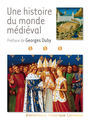 Couverture du livre Une histoire du monde médiéval - DUBY GEORGES - 9782035889706