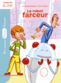 Couverture du livre Robot farceur (Le) - Alméras Arnaud - 9782035949073