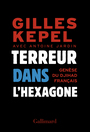 Couverture du livre Terreur dans l'Hexagone : genèse du djihad français - KEPEL GILLES - 9782070105625