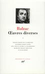 Couverture du livre Oeuvres diverses I - BALZAC HONORE DE - 9782070106646