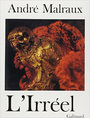 Couverture du livre L'irreel (la metamorphose des dieux ii) - MALRAUX ANDRE - 9782070108244