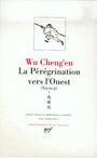 Couverture du livre Peregrination vers l'ouest II Livre XI-XX (La) - WU CHENG'EN - 9782070112043