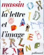 Couverture du livre La lettre et l'image - MASSIN - 9782070117758