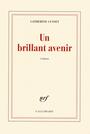 Couverture du livre Brillant avenir (Un) - CUSSET CATHERINE - 9782070121984