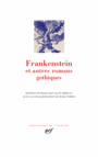 Couverture du livre Frankenstein et autres romans gothiques - COLLECTIF - 9782070124305
