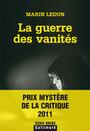 Couverture du livre Guerre des vanités (La) - LEDUN MARIN - 9782070125180