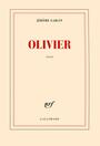 Couverture du livre Olivier - Garcin Jérôme - 9782070131631