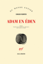 Couverture du livre Adam en Eden - FUENTES CARLOS - 9782070131907