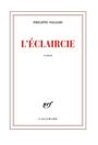 Couverture du livre Eclaircie (L') - SOLLERS PHILIPPE - 9782070132027