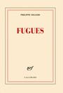 Couverture du livre Fugues - SOLLERS PHILIPPE - 9782070132034