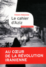 Couverture du livre Cahier d'Aziz (Le) - Makaremi Chowra - 9782070134069