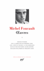 Couverture du livre Oeuvres 1 - FOUCAULT MICHEL - 9782070134526