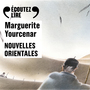 Couverture du livre Nouvelles orientales (CD) - YOURCENAR MARGUERITE - 9782070134618