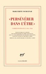 Couverture du livre Persévérer dans l'être : correspondance 1961-1963 - YOURCENAR MARGUERITE - 9782070135837