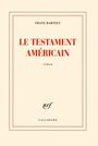 Couverture du livre Testament américain (Le) - BARTELT FRANZ - 9782070137008