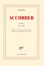 Couverture du livre Accorder : poèmes 1933-1996 - Guillevic Eugène - 9782070141371