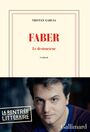 Book cover: Faber : le destructeur - GARCIA TRISTAN - 9782070141531