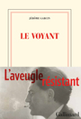 Couverture du livre Voyant (Le) - Garcin Jérôme - 9782070141647