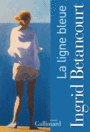 Couverture du livre Ligne bleue (La) - BETANCOURT INGRID - 9782070145799