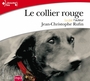 Couverture du livre Collier rouge (Le) - RUFIN JEAN-CHRISTOPHE - 9782070145997