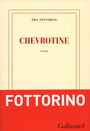 Couverture du livre Chevrotine - Fottorino Éric - 9782070146017