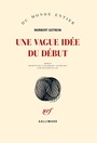 Couverture du livre Une vague idée du début - GSTREIN NORBERT - 9782070146222