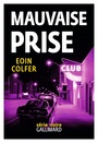 Couverture du livre Mauvaise prise - COLFER EOIN - 9782070146666
