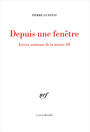 Couverture du livre Joyeux animaux de la misère III : Depuis une fenêtre - GUYOTAT PIERRE - 9782070197606