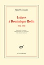 Couverture du livre Lettres à Dominique Rolin : 1958-1980 - SOLLERS PHILIPPE - 9782070197613