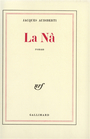 Couverture du livre La na - AUDIBERTI JACQUES - 9782070203321
