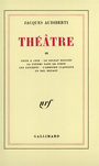Couverture du livre Theatre. 4 : coeur a cuir. le soldat diocles... - AUDIBERTI JACQUES - 9782070203499
