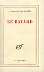 Couverture du livre Le Bavard - Des Forêts Louis-René - 9782070224678