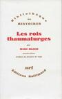 Couverture du livre Les rois thaumaturges - BLOCH MARC - 9782070227044