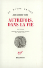Couverture du livre Autrefois, dans la vie - LUANDINO VIEIRA JOSE - 9782070228751