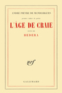Couverture du livre L'Âge de craie / Hedera - Pieyre de Mandiargues André - 9782070250950