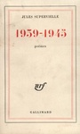 Couverture du livre 1939-1945, poèmes - SUPERVIELLE JULES - 9782070261437