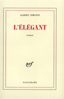Couverture du livre L'elegant - SIMONIN ALBERT - 9782070287857
